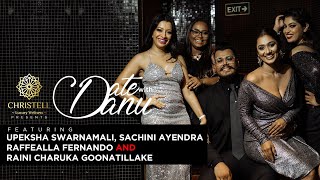 Date with Danu | Upeksha Swarnamali, Sachini Ayendra, Raffealla Fernando and Raini Goonatillake