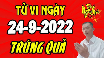 Tu Vi Hang Ngay 24/9/2022 ĐÚNG Ngày Cuối Tuần TRÚNG ĐẬM, Con Giáp Tiền Về Chật Két | Tử Vi Ngày Mới