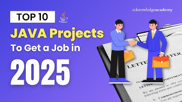 Top 10 JAVA Projects To Get a Job in 2025 | JAVA Projects For Resume | The Knowledge Academy