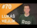 Lukáš Hejlík: Nebýt Pavlíny, tak na Masterchef nekouká přes milion lidí. Hip Hop Kemp býval šílený