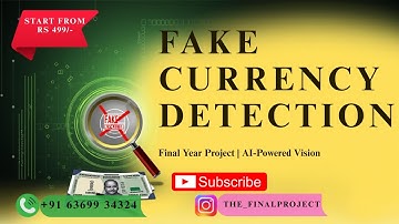💰 Fake Currency Detection Using Deep Learning | 💡Buying Details in Description
