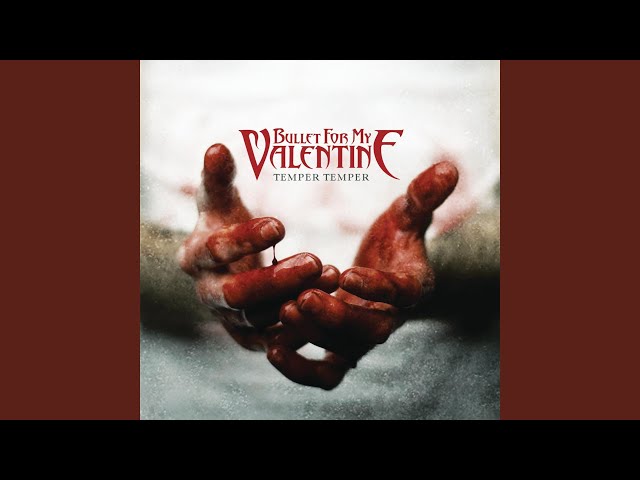 Bullet For My Valentine - Not Invincible