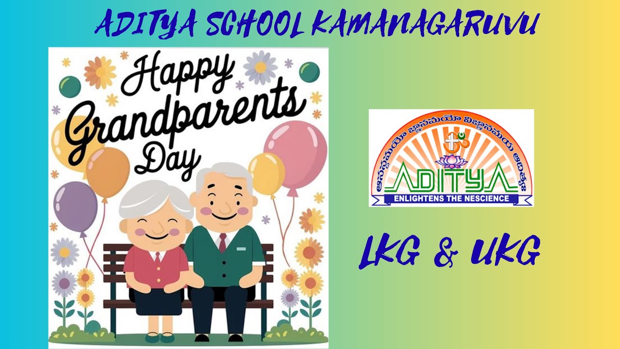 ADITYA SCHOOL KAMANAGARUVU | GRANDPARENTS DAY CELEBRATIONS | LKG & UKG | 2025