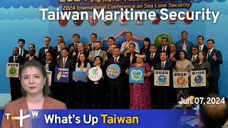 Taiwan Maritime Security, What's Up Taiwan – News at 14:00, June 7, 2024 | TaiwanPlus News