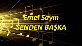 Emel Sayın - Senden Başka Resimi