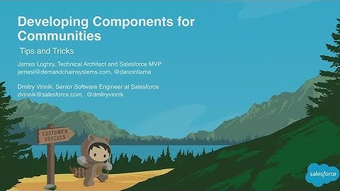 Tips and Tricks for Developing Components for Communities (2)