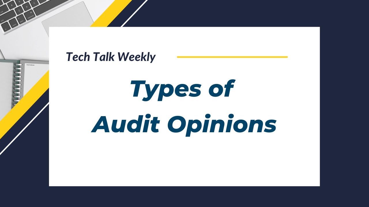 4 Types Of Audit Opinions Introduction To IT Audit Training YouTube 4-types-of-audit-opinions-introduction-to-it-audit-training-youtube