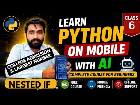 Python Nested If Statement in Urdu & Hindi | Largest Number & College Admission | Class 6