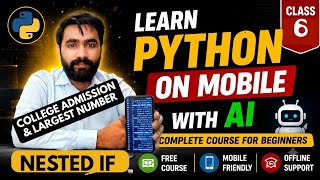 Python Nested If Statement in Urdu & Hindi | Largest Number & College Admission | Class 6