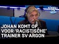 Johan pakt voorzitter SV Argon aan: 'Een laffe beslissing' | VERONICA INSIDE RADIO
