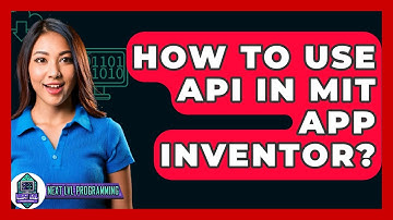 How To Use API In MIT App Inventor? - Next LVL Programming