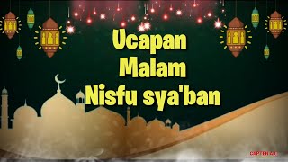 Ucapan malam Nisfu sya'ban 1442 H/2021, story wa