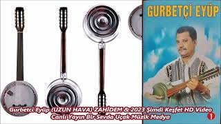 Gurbetci Eyüp UZUN HAVA ZAHİDEM Stereo Cümbüş Darbuka Resimi