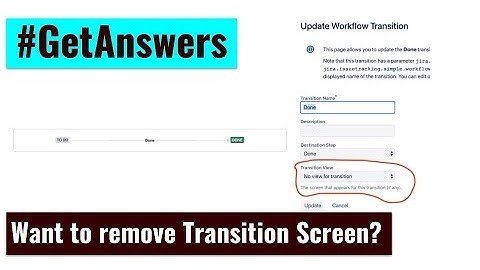 GetAnswers - Learn how to remove transition screen