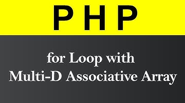 for Loop with Multi D associative Array in PHP (Hindi)