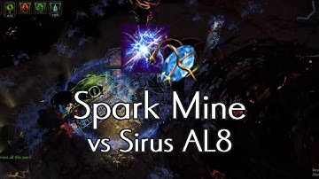 PoE 3.10 | Spark Mine vs Sirus AL8 - MoM Indigon Arcane Cloak Miner
