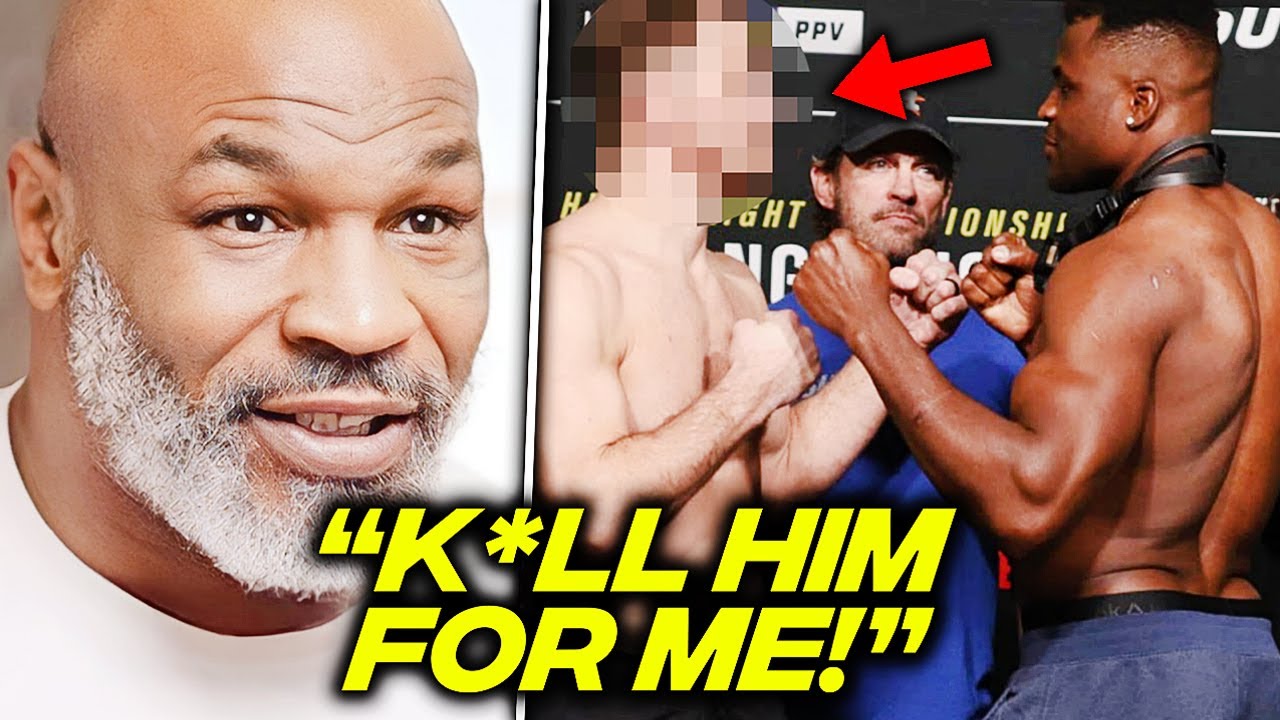 Mike Tyson DEMANDS Francis Ngannou To Fight ……. NEXT! - YouTube