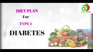 Diet Plan For Type1 Diabetes II Insulin Dependent Diabetes II @ApoorvaDietician