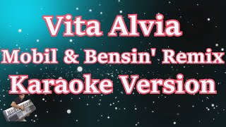 Mobil Dan Bensin - Vita Alvia (Karaoke Lirik Tanpa Vocal)
