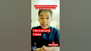 Thumbnail of Cara Menjawab Ketika Orang Ngomong "Nice To Meet You" Dalam Bahasa Inggris 😁
