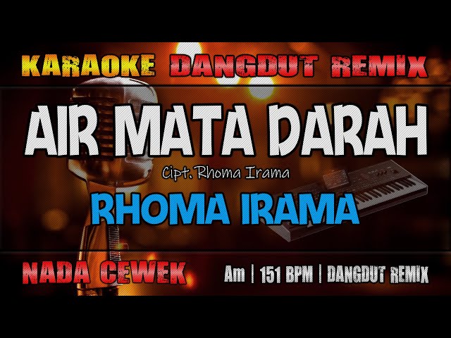 AIR MATA DARAH (Nada Cewek) - Rhoma Irama | RoNz Karaoke Dangdut Remix class=