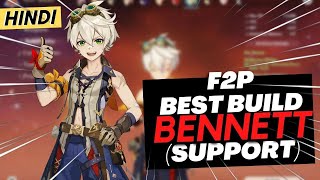 [Hindi] BENNETT GUIDE! - BEST SUPPORT BUILD ALL TIME | Genshin Impact