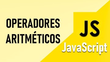 Los OPERADORES ARITMÉTICOS en JavaSCript