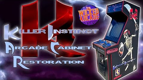 Killer Instinct Arcade Cabinet Restoration