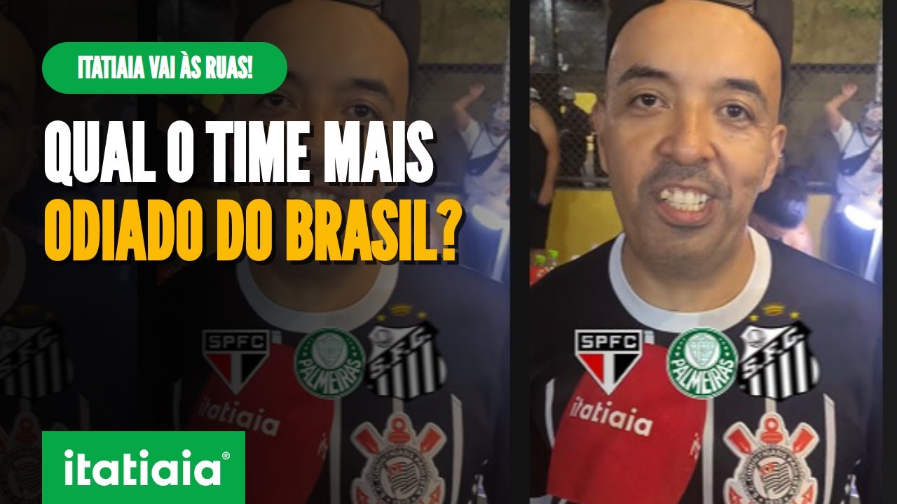 QUAL O TIME MAIS ODIADO DO BRASIL? TORCEDORES AO REDOR DO BRASIL ELEGEM ...