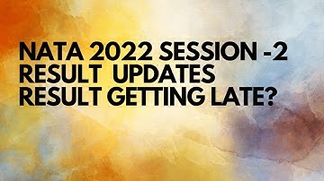 NATA 2022:RESULT GETTING LATE!