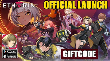 Etheria: Restart Gameplay & Giftcodes - Official Launch Android iOS