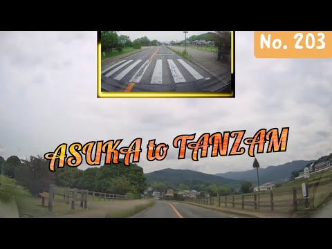 【ツインドライブ-203】ASUKA to TANZAM(橿原市→宇陀市までの裏道ルートになるのだ...?)
