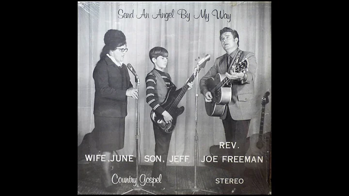 Rev. Joe Freeman - Send An Angel By My Way [1970s ...