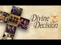 Divine Decision | Free Catholic Drama Movie | Ryan Wesley Gilreath | Chris Petty 
