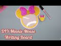 DIY Writing Board Minnie Mouse