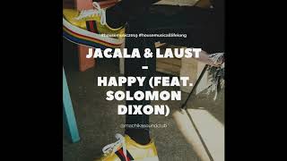 #electro2019 Jacala & Laust - Happy (feat. Solomon Dixon) // New Electro 2019