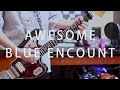 AWESOME / BLUE ENCOUNT - guitar cover by からす