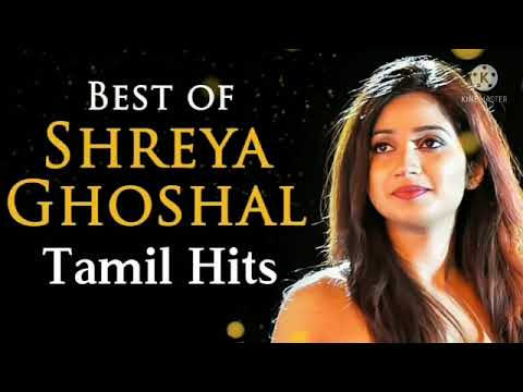 Shreya Ghoshal Hits Tamil Hit Songs Shreya Ghoshal Tamil Hit Songs Jukebox ShreyaGhoshal