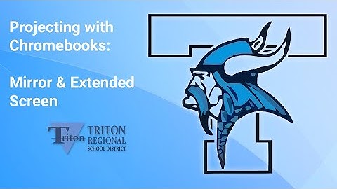 Chromebook Projecting: Mirror vs Extended Screen