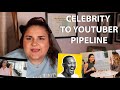 Let’s Talk About the Celebrity to Youtuber Pipeline