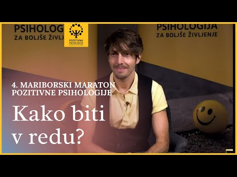 Aljoša Bagola: Kako biti v redu?, 4. mariborski maraton pozitivne psihologije