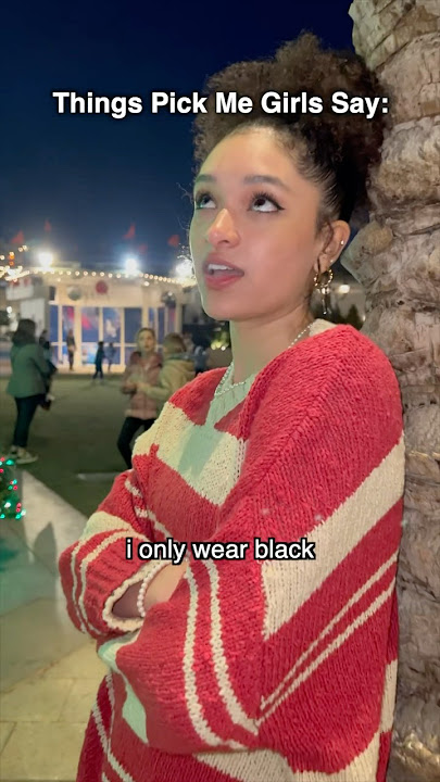 Download lagu Things Pick Me Girls Say 😜