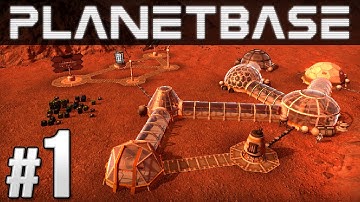 Planetbase Ep. 1 - SPACE BASE | Let