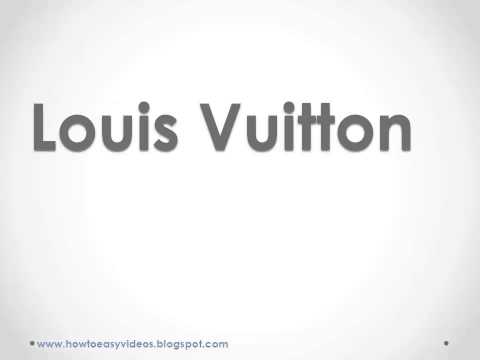 How to pronounce or say Louis Vuitton - YouTube