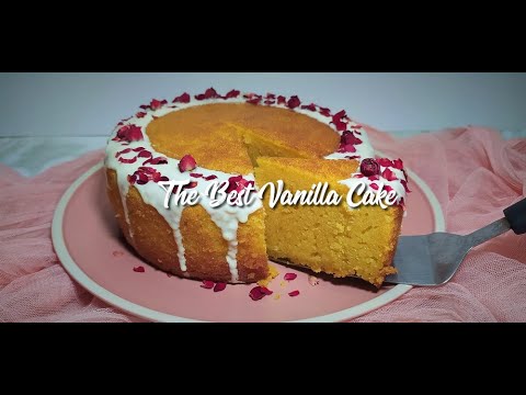 The Best Vanilla Cake   My Aunt's Recipe