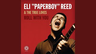 Video thumbnail of "Eli "Paperboy" Reed - It's Easier"