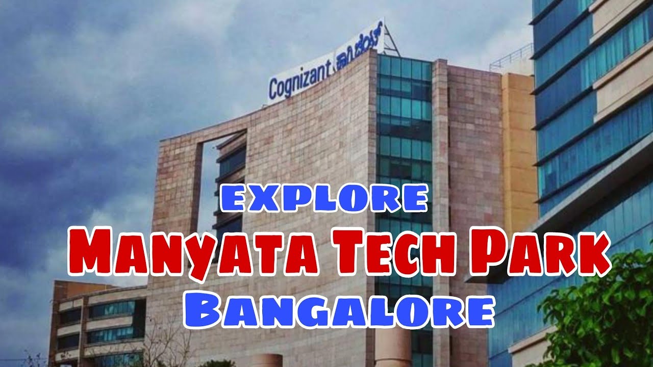Manyata Tech Park Bangalore cognizant Tour Bangalore Explore manyata-tech-park-bangalore-cognizant-tour-bangalore-explore