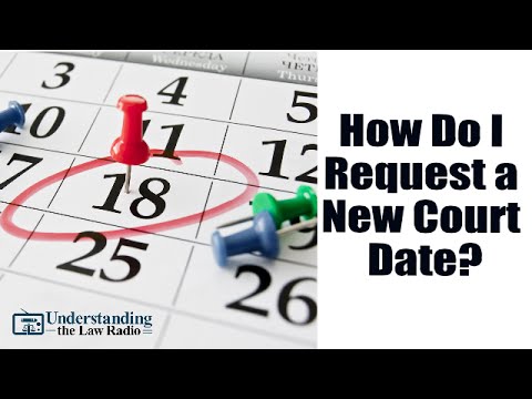 Video: How To Reschedule A Court Hearing