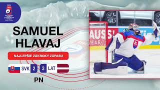 Samuel Hlavaj - TOP zákroky | SVK vs. LAT | 2:3sn | IIHF Majstrovstvá sveta 2024 - Highlighty zápasu