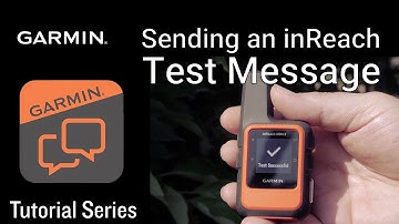 Tutorial - Garmin inReach Devices | Sending an inReach Test Message
